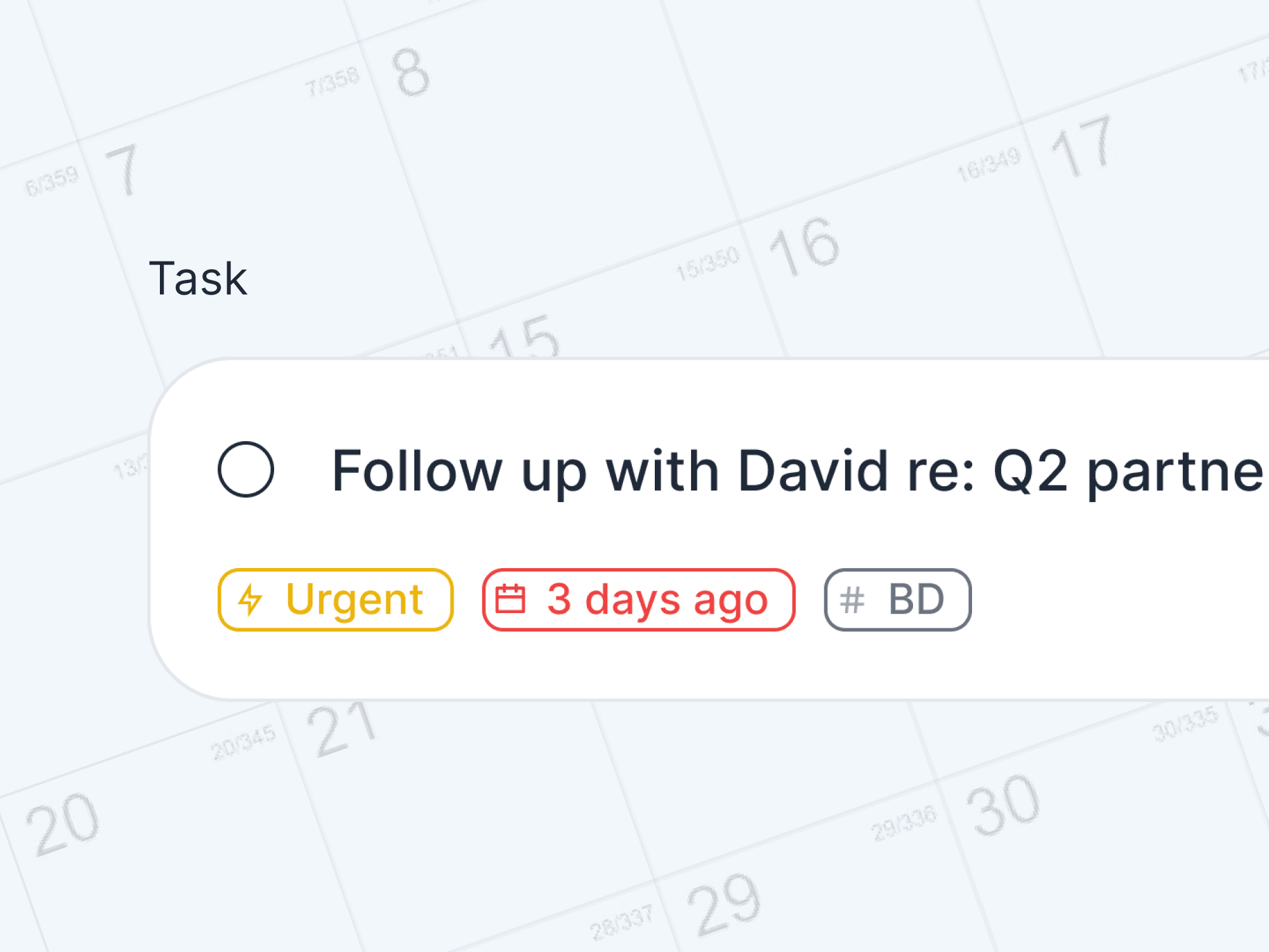 The task that felt urgent Monday — forgotten by Wednesday.